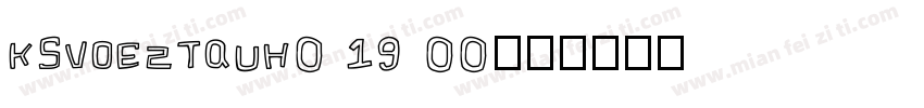 KSVOEZTQUH0 19 00字体转换